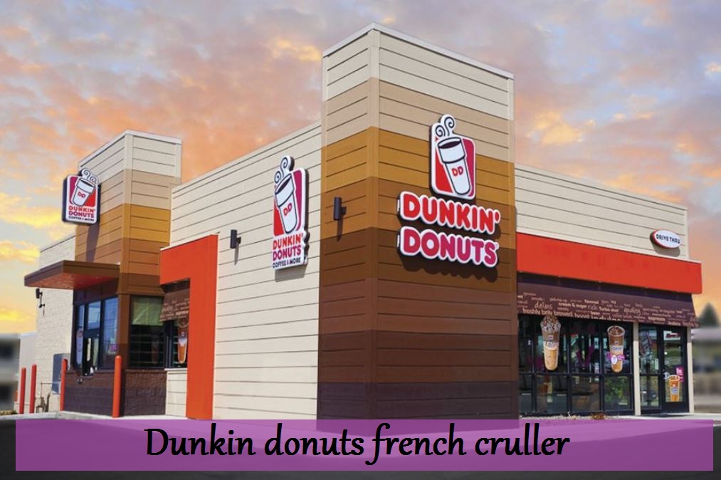 Dunkin donuts french cruller