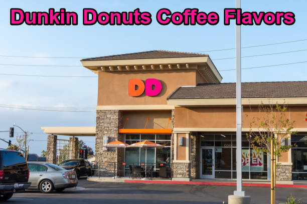 Dunkin Donuts Coffee Flavors